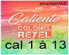 Caliente-Colonel Reyel