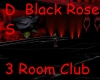 Black Rose 3 room club