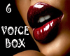Derivable Voice Box *6*