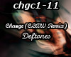 Change (Remix)- Deftones
