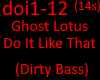 GhostLotus DoIt LikeThat