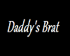 Daddy's Brat (m/f)