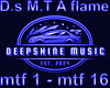 D.s M.T A flame  mix