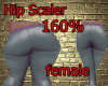 F/M 160% Hip Scaler