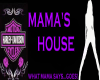 (BL) Mama's house