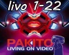 living on video Pakito