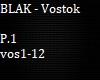 BLAK - Vostok P.1