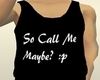 Call Me Maybe Tank Top