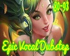 Epic Female Vocal Dub 7