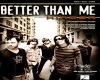 Hinder-Better Then Me