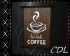 !C* B Coffee Sign II