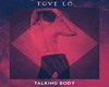 TOVE LO-Talking body