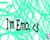 I'm Emo. <3 ~Head~