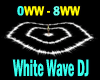 G~White Wave DJ~ 0WW-8WW