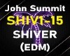 John Summit SHIVER