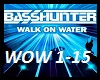 Basshunter Walk On Water