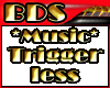 (BDS)-Triggerless