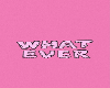 What Ever Cut