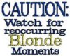 WATCH FOR BLONDE