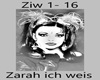 Zarah ich weis es wird
