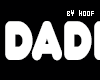 Daddy head sign