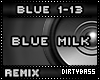 BLUE Milk Remix