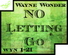 Wayne Wonder NoLettingGo