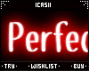 Perfectly | Neon Sign