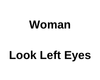 F Look Left Eyes
