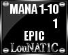 L| Mana (EPIC) 1