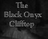 The Black Onyx Cliff top