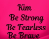 Pink Kim Be Strong Tee/F