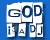 God is a DJ - Sticker