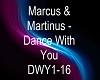 Marcus &Martinus  +Dance