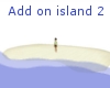 Add on island 2
