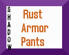 {SP}Rust Armor Bottoms