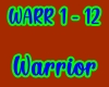 Warrior /WARR 1-12