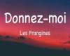 donnez moi