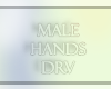 .male hands drv