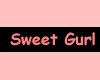 Sweet Gurl