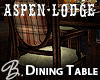 *B* Aspen Lodge Dining