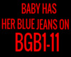 BABY HAS HER BLUE JEANS