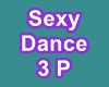 Sexy Dance 3P