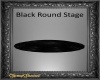 Round Black Stage