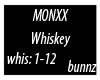 MONXX- Whiskey