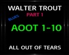 W. Trout ~ All Out Of -1