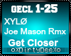 XYLØ: Get Closer pt.2