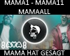 ! AYA ! Mama hat gesagt