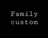 Fam custom