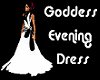 ~jr~GoddessEvening Dress